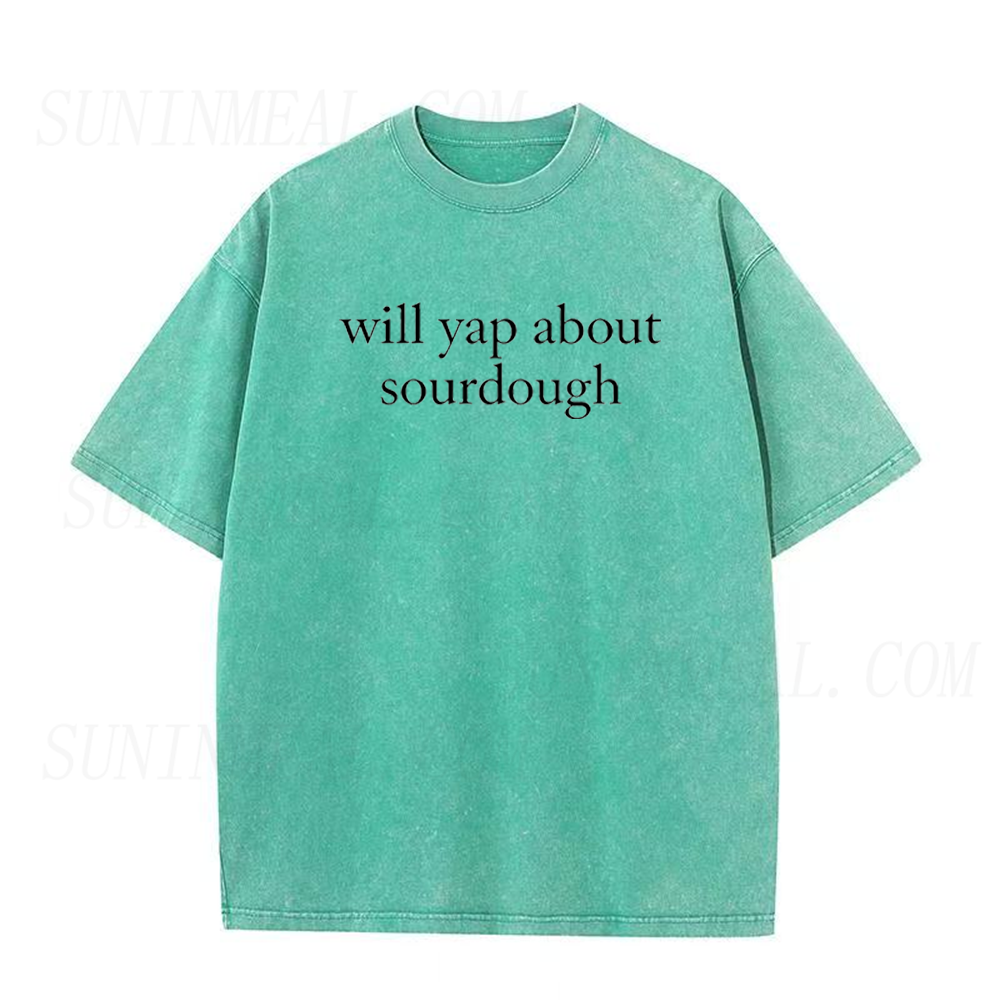 Will Yap About Sourdough Unisex Tee