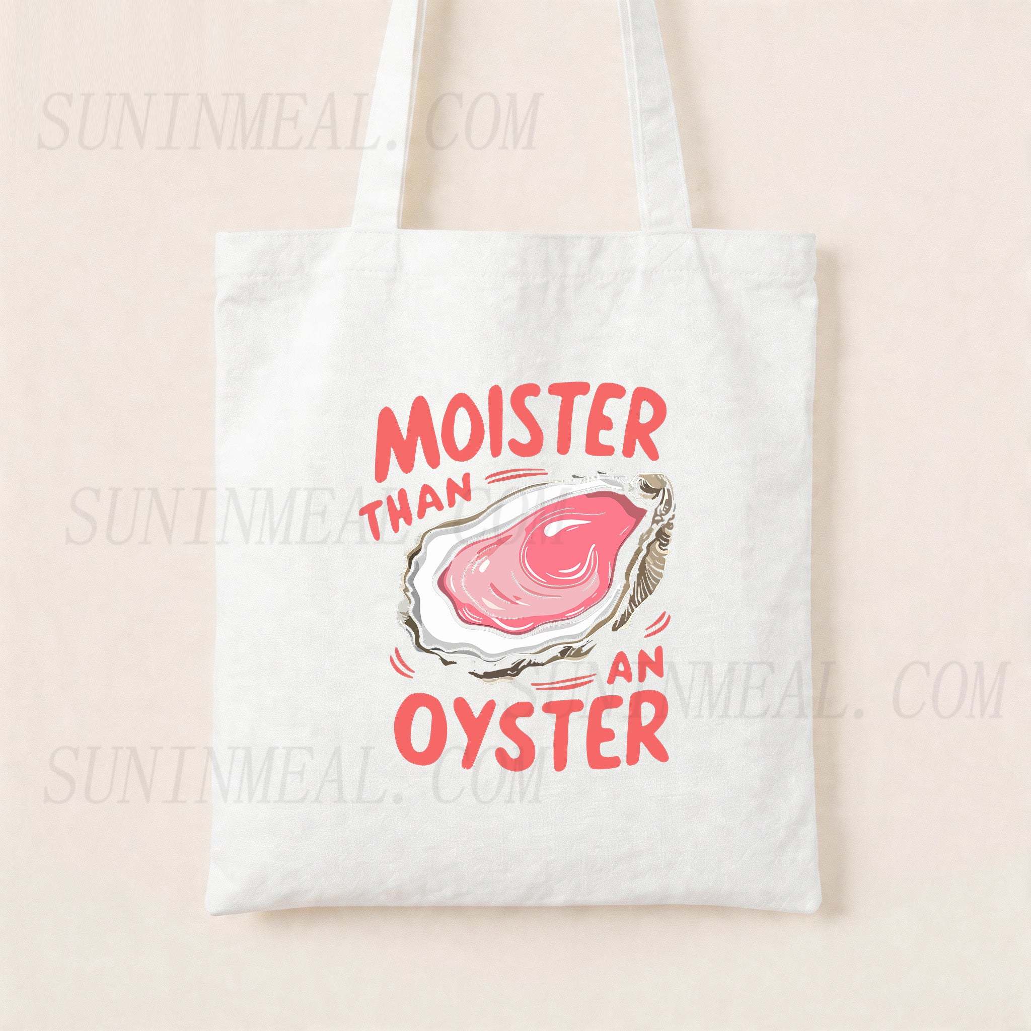 Moister Than An Oyster Canvas Tote Bag