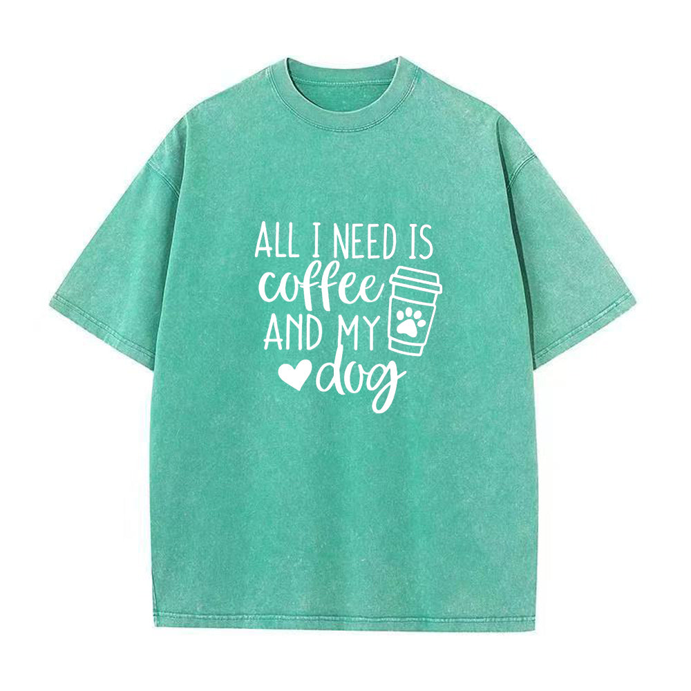 All I Need Is Coffee And My Dog Unisex Tee