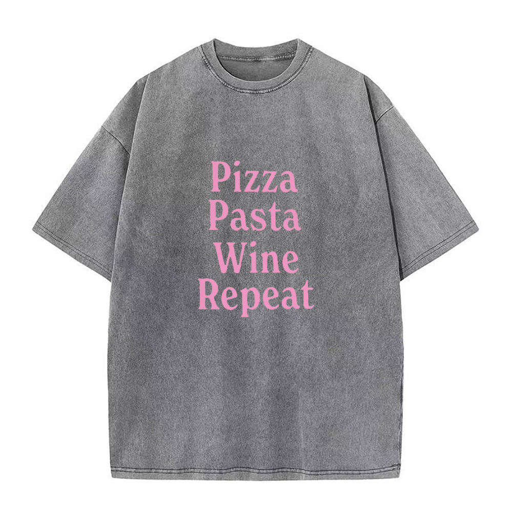 Pizza Pasta Wine Repea Unisex Tee