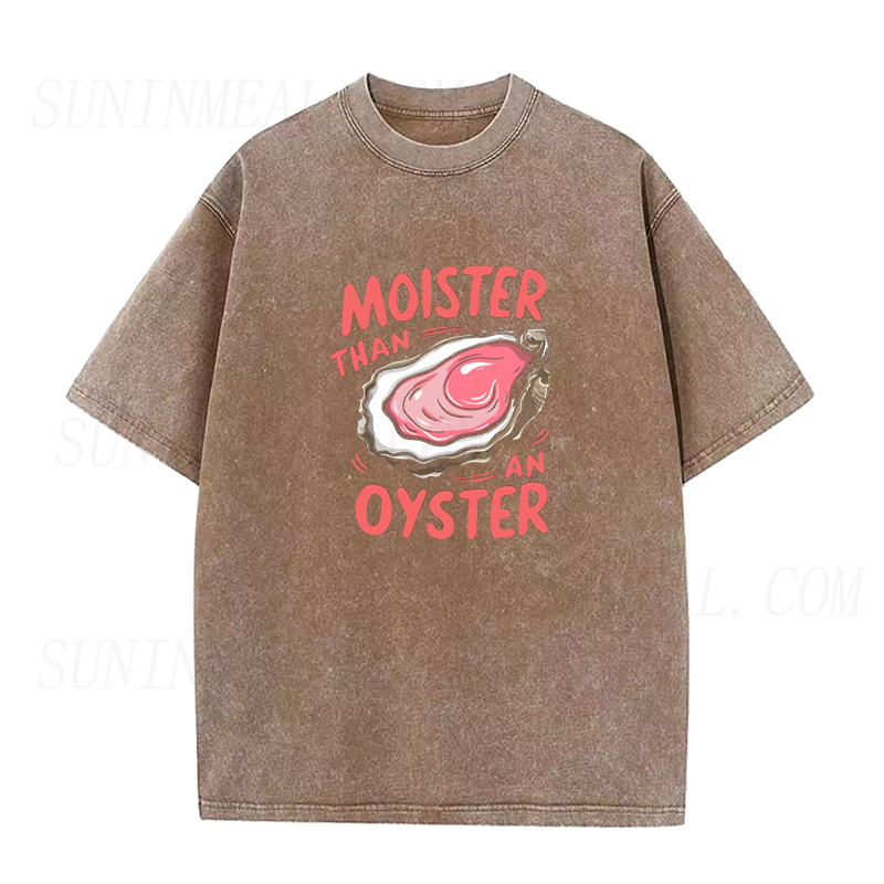 モイスター・ザン・アン・オイスター ユニセックスTシャツ