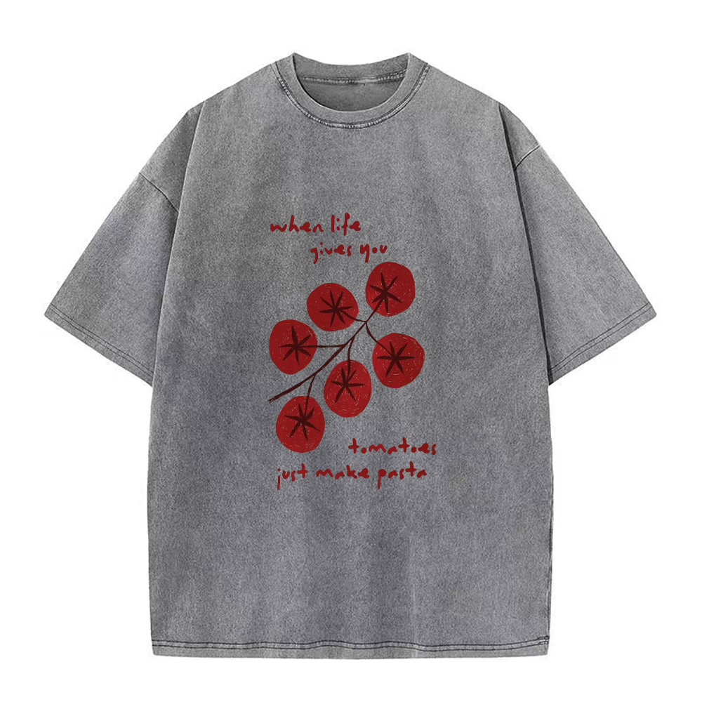 When Life Gives You Tomato Just Make Pasta Unisex Tee