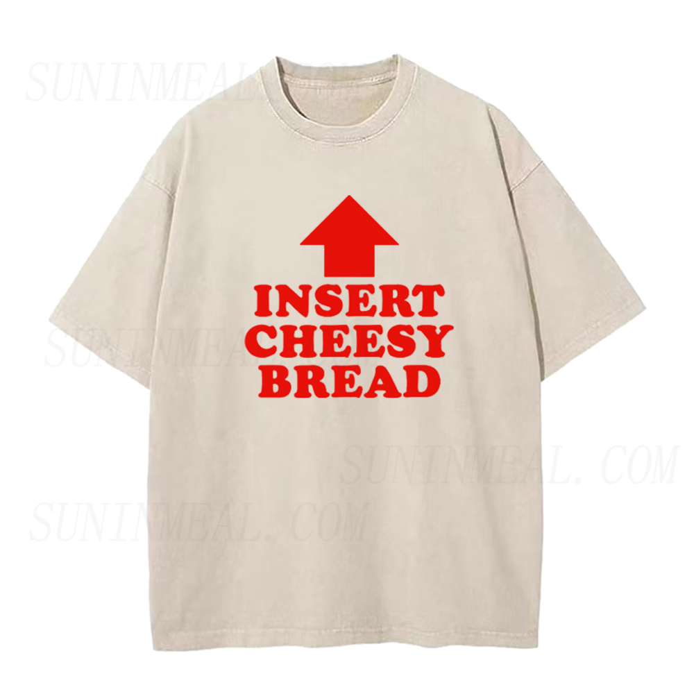 Insert Cheesy Bread Unisex Tee