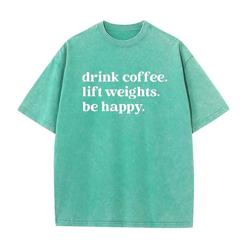 Drink Coffee Lift Weights Tee