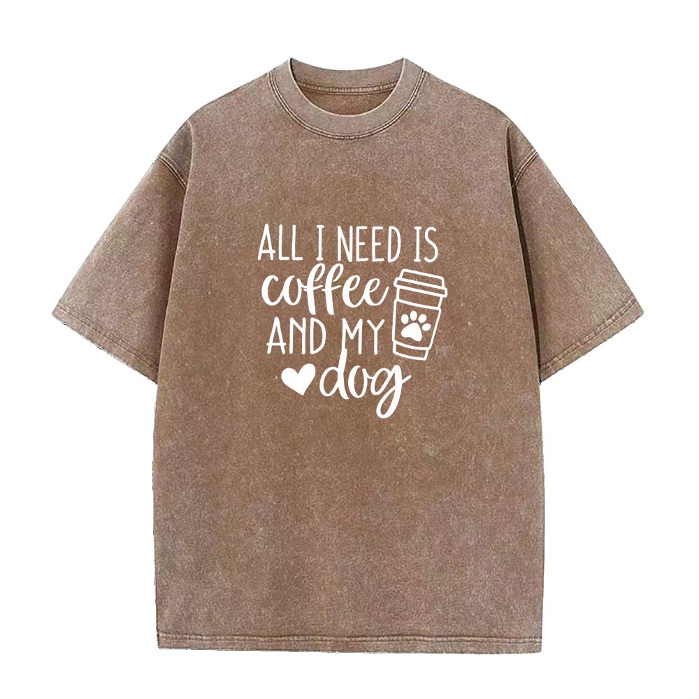 All I Need Is Coffee And My Dog Unisex Tee