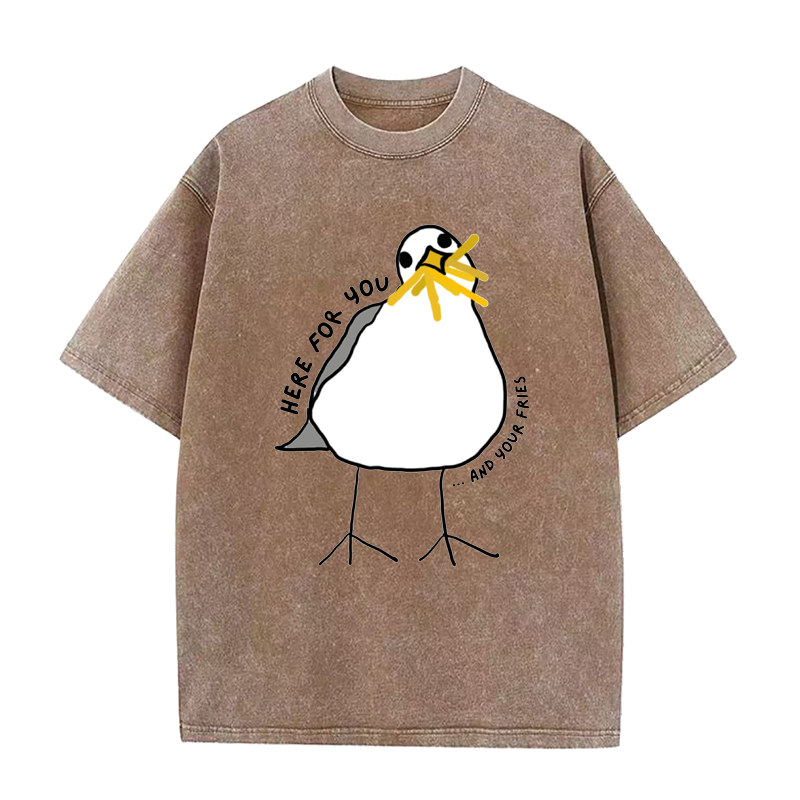 Here for You and Your Fries Tee