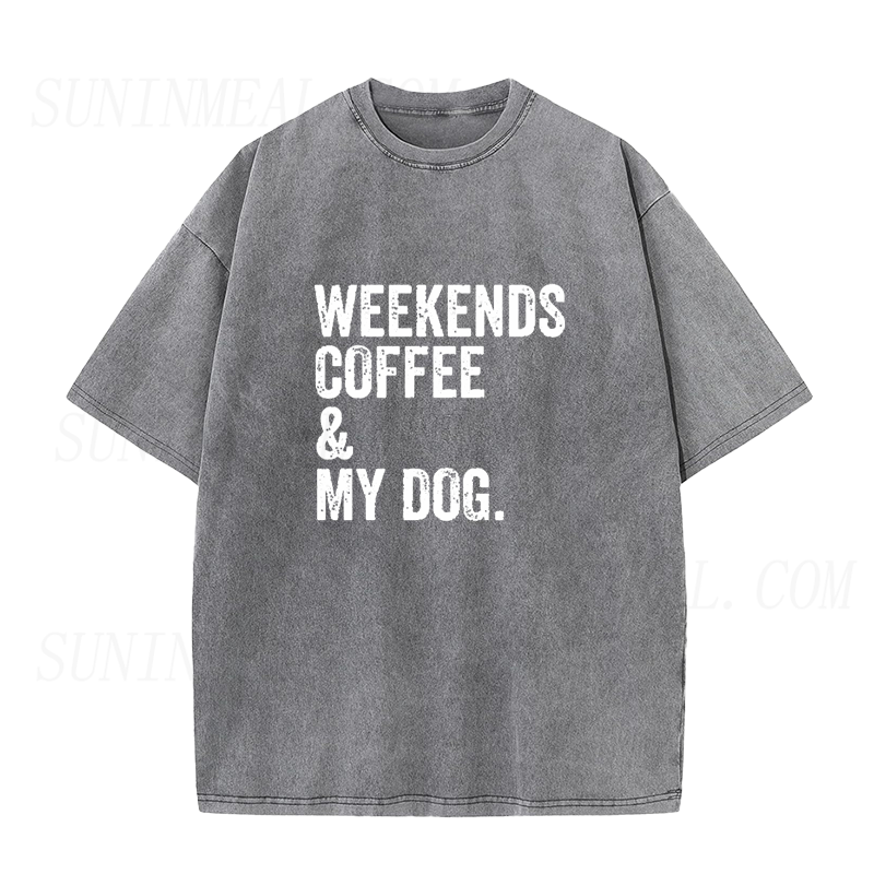 Weekends Coffee and My Dog Unisex Tee