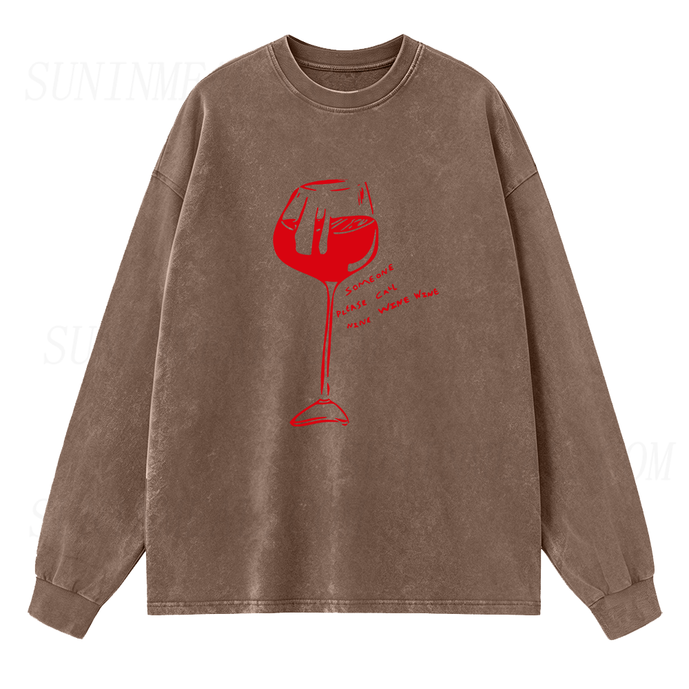 Someone Please Call Nine Wine Wine Long Sleeve Unisex Tee
