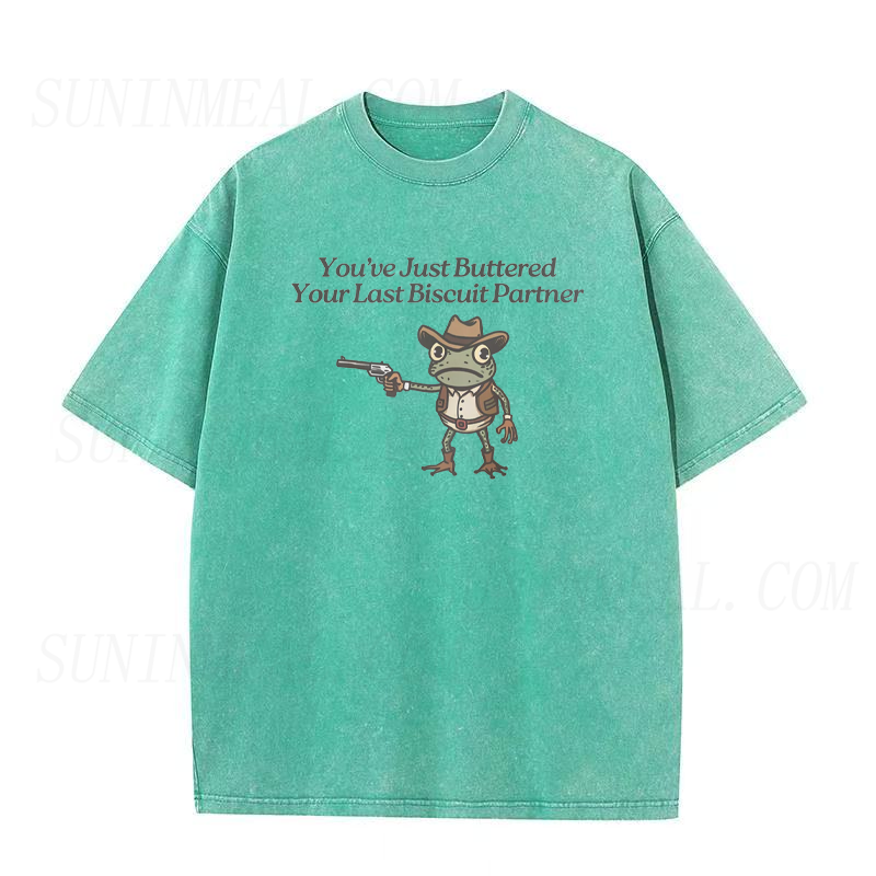 You've Just Buttered Your Last Biscuit Unisex Tee