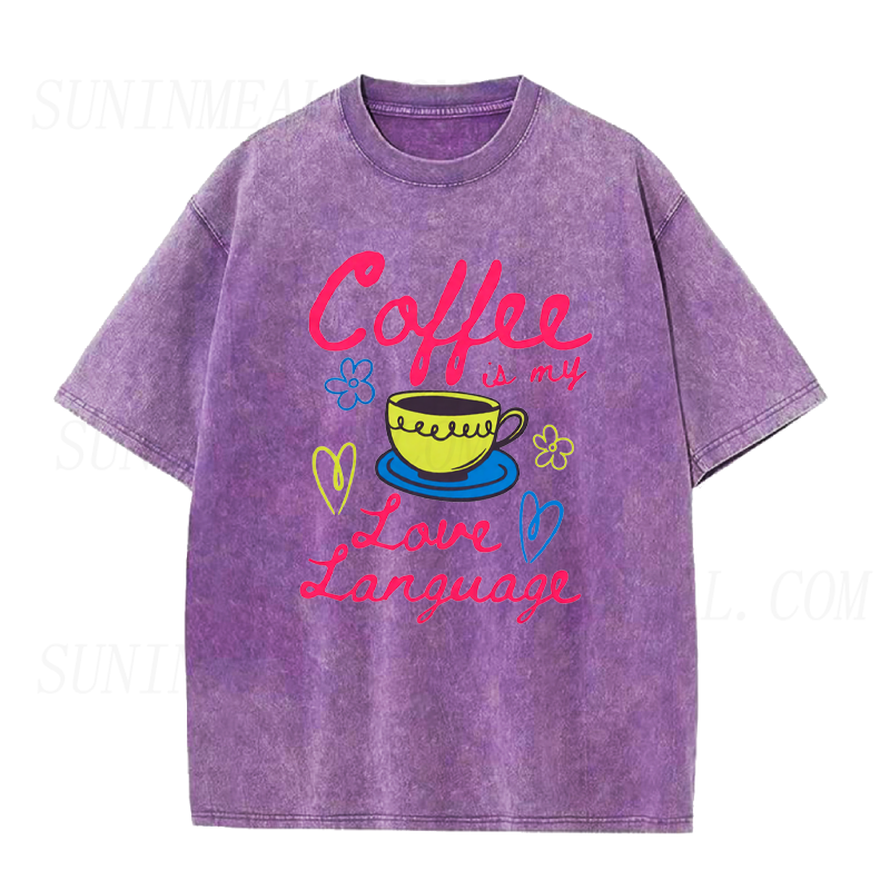 Coffee Is My Love Language Tee