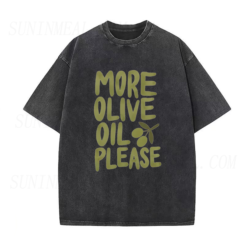 More Olive Oil Please Unisex Tee