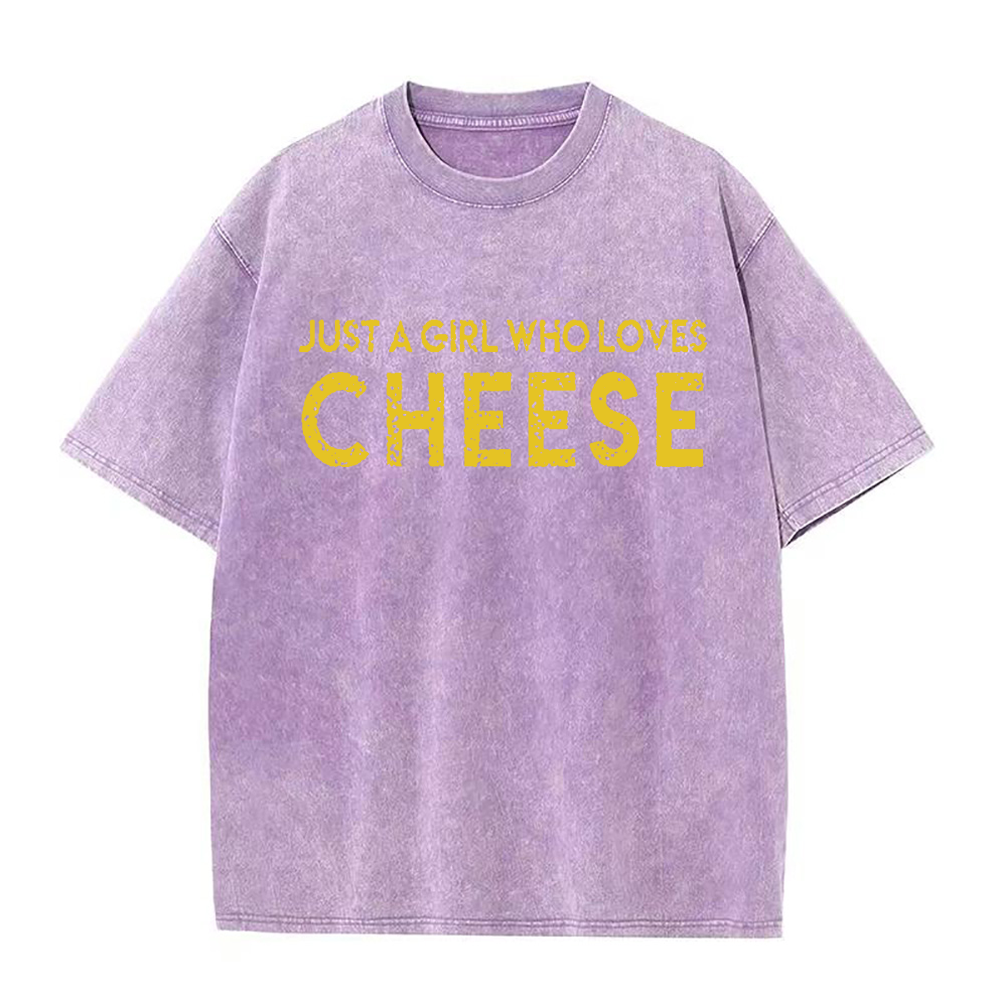 Just A Girl Who Loves Cheese Unisex Tee