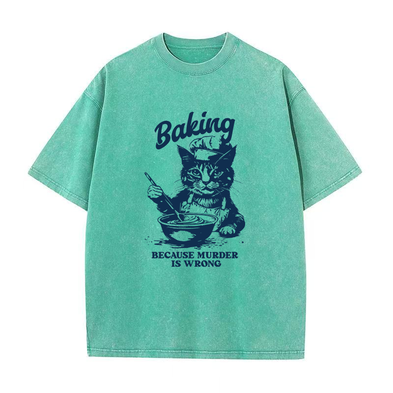 Baking Because Murder Is Wrong Unisex Tee
