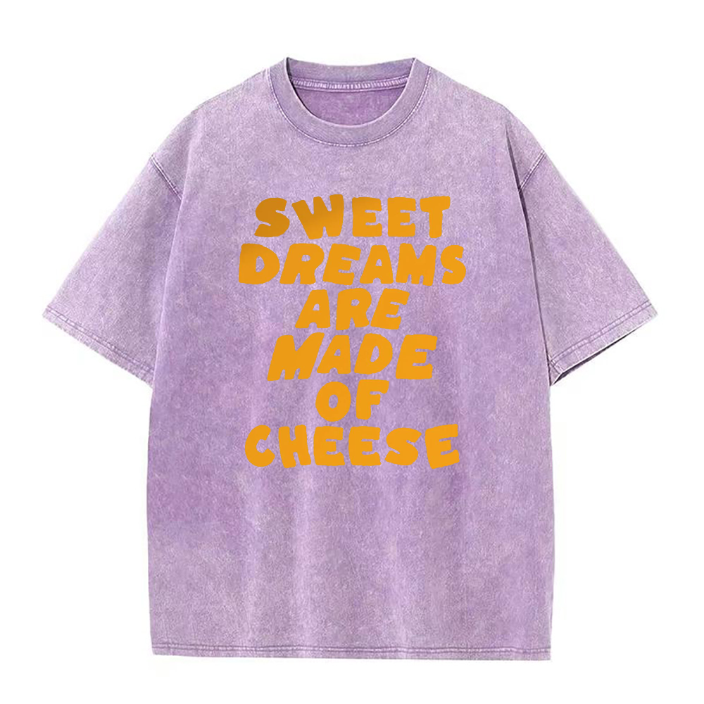 Sweet Dreams Are Made Of Cheese Unisex Tee