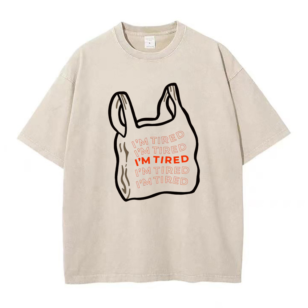 I'm Tired Unisex Tee