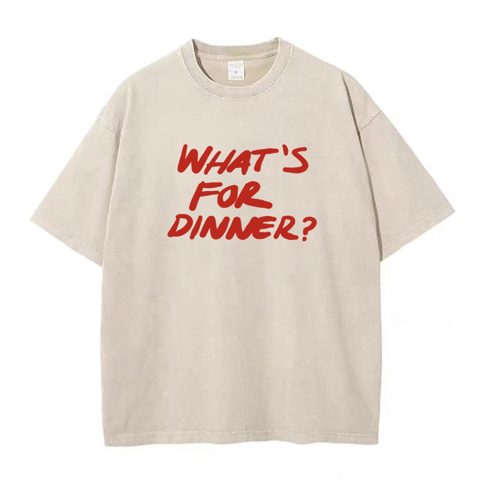 What's for Dinner Unisex Tee