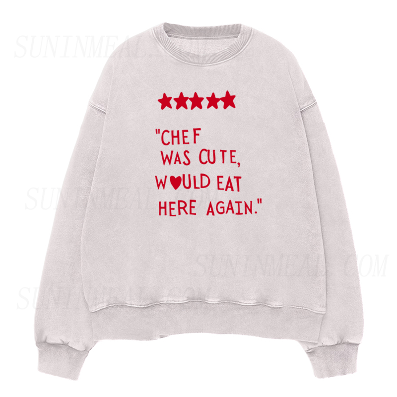 Chef was cute Unisex Crewneck Sweatshirt