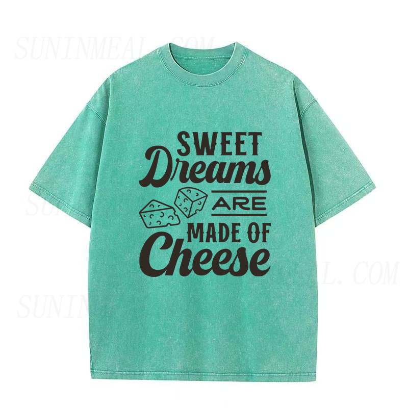 Sweet Dreams Are Made Of Cheese Unisex Tee