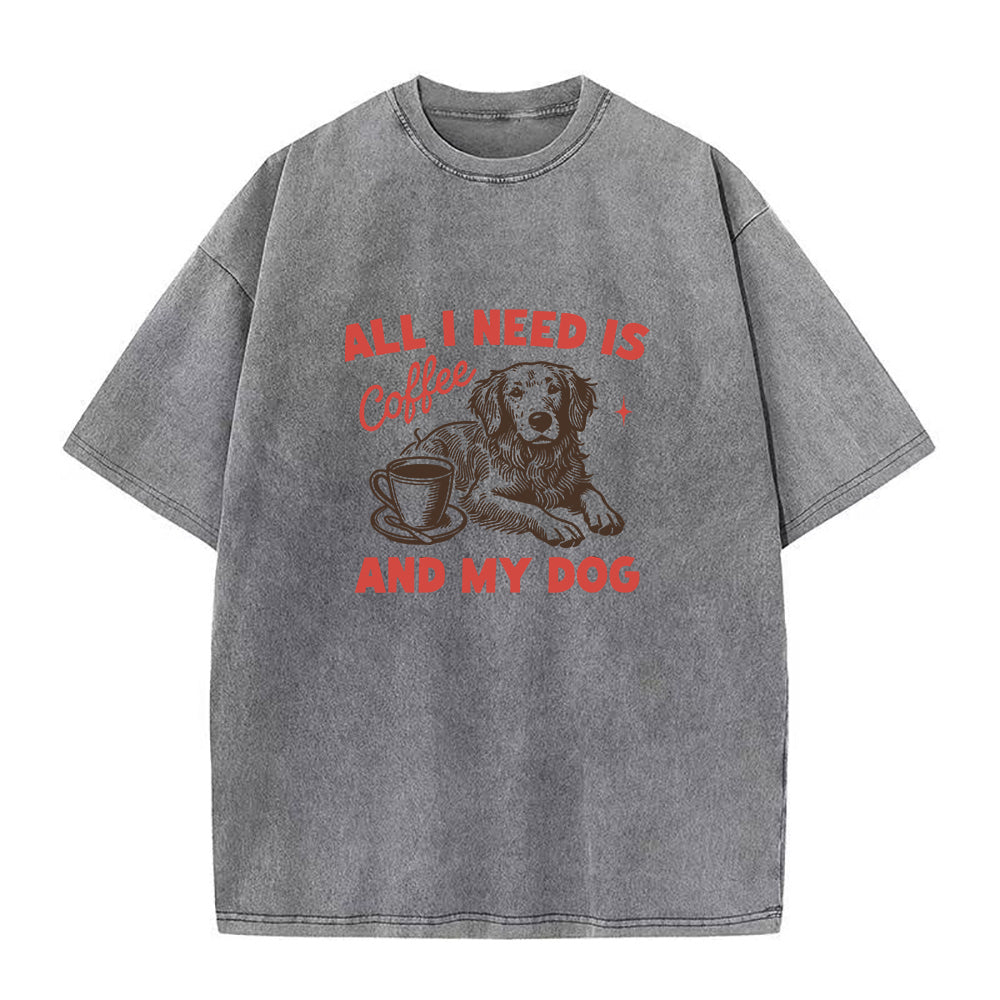 All I Need Is Coffee and My Dog Unisex Tee