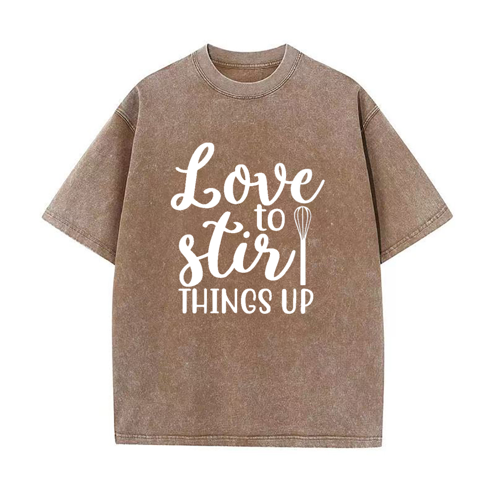 Love To Stir Things Up Unisex Tee
