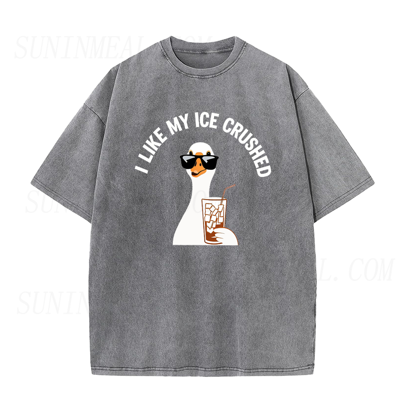 I Like My Ice Crushed Silly Goose Unisex Tee