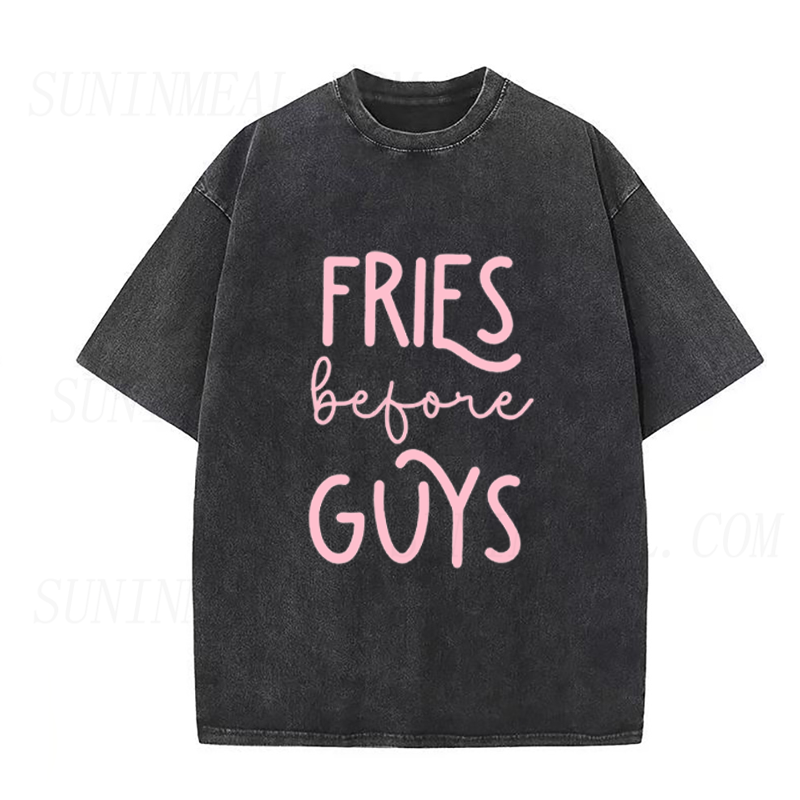 Fries Before Guys Unisex Tee