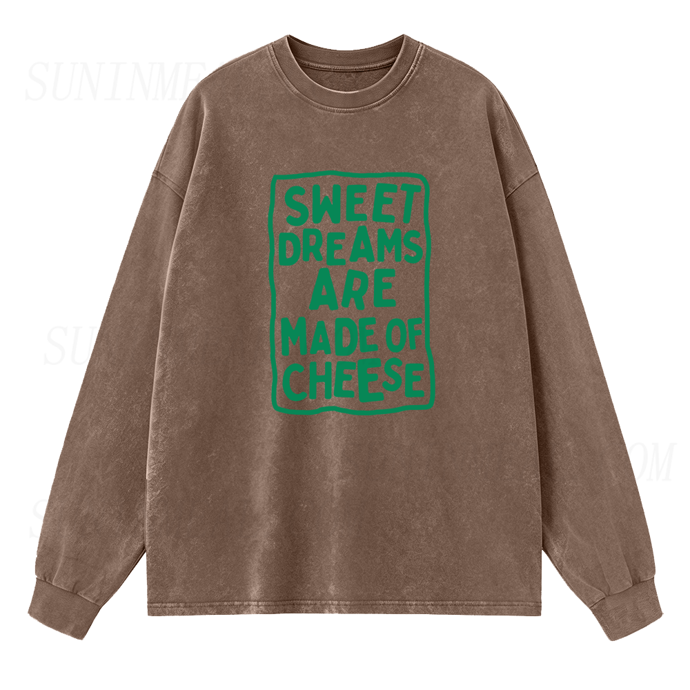 Sweet Dreams Are Made of Cheese Long Sleeve Unisex Tee