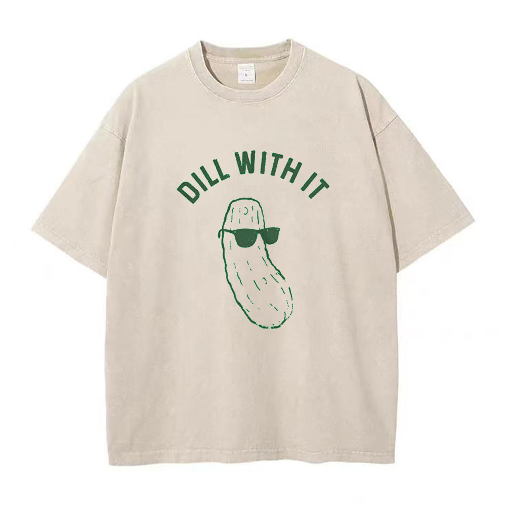 dill with it Unisex Tee
