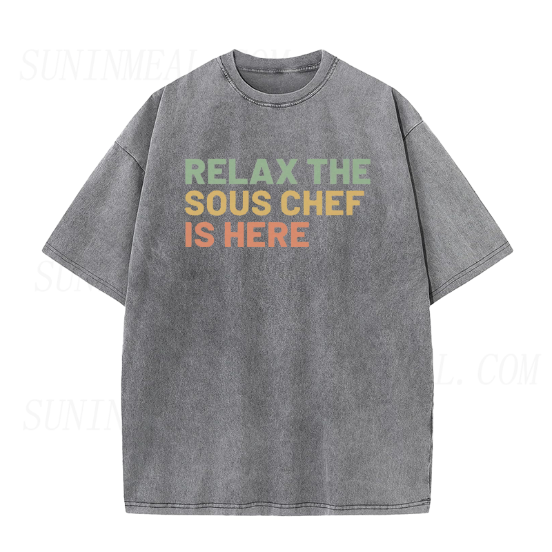Relax The Sous Chef Is Here Tee