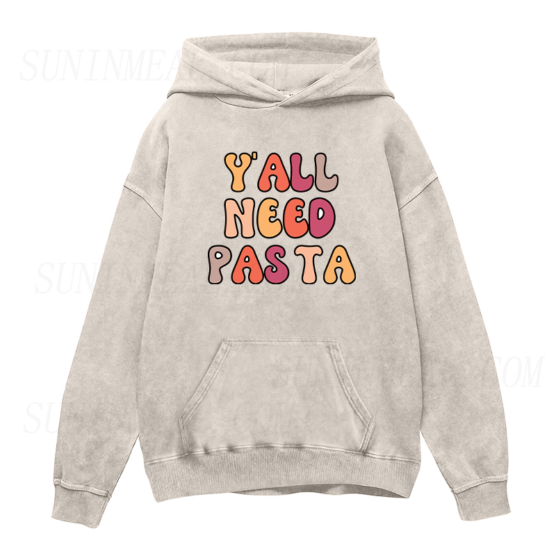 Y'all Need Pasta Unisex Hoodie