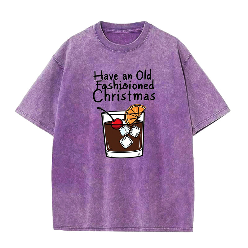 Have an Old Fashioned Christmas Unisex Tee