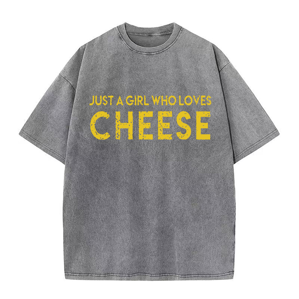 Just A Girl Who Loves Cheese Unisex Tee
