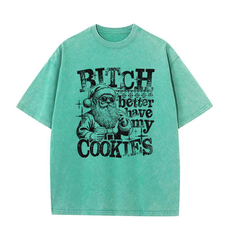 Bitch Better Have My Cookies Tee