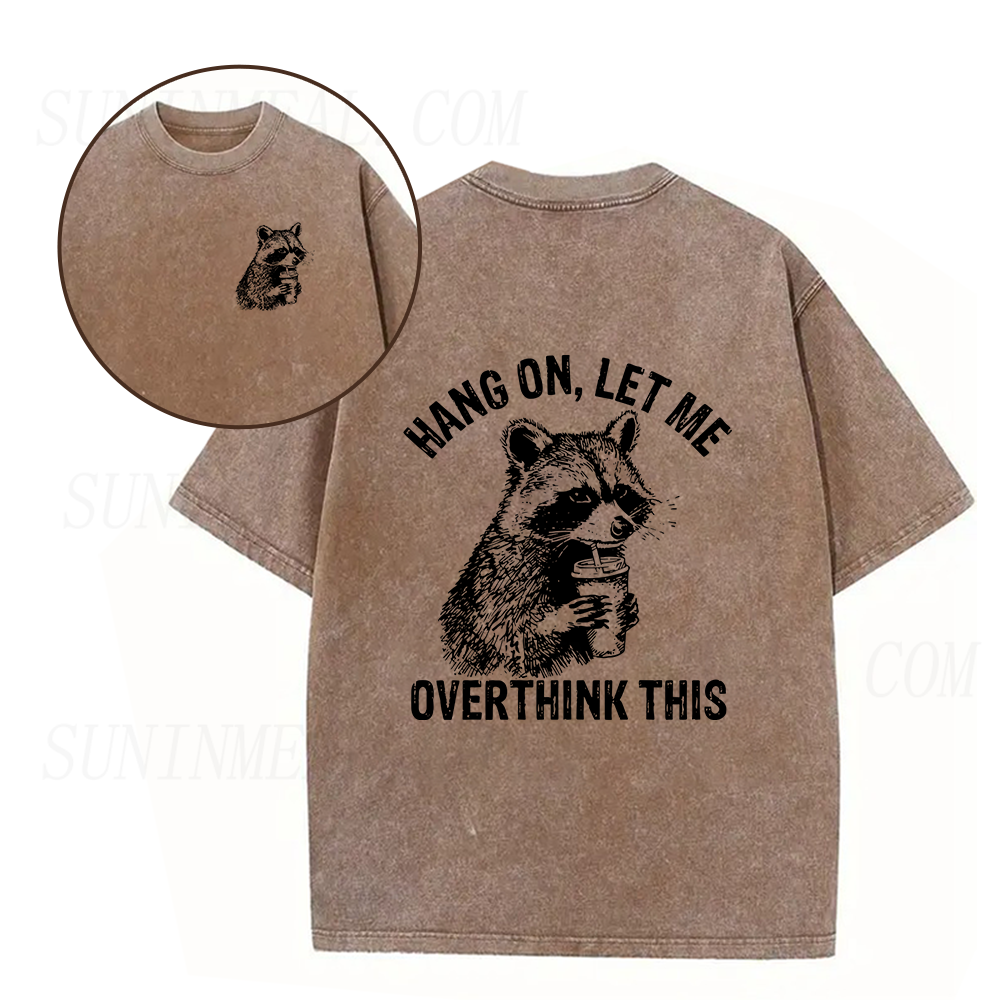Hang On Let Me Overthink This Unisex Tee