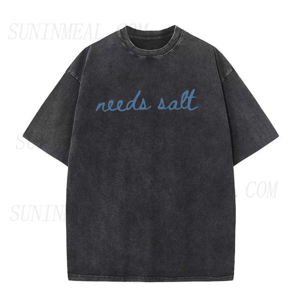 needs salt Unisex Tee