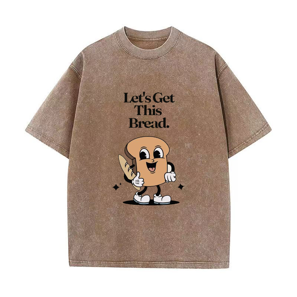 Let's Get This BreadUnisex Tee