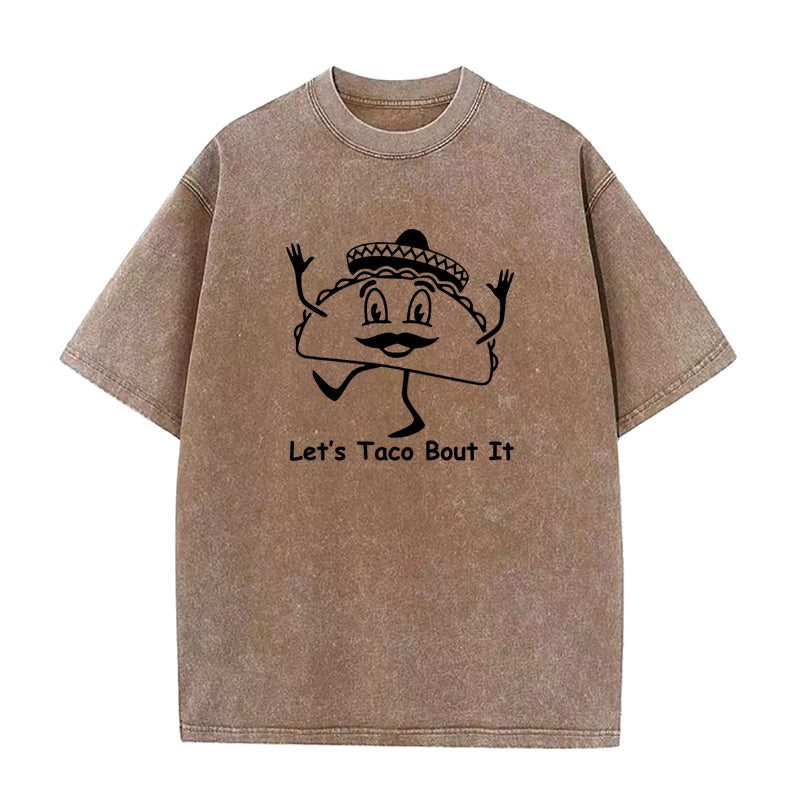 Let’s Taco Bout It Unisex Tee