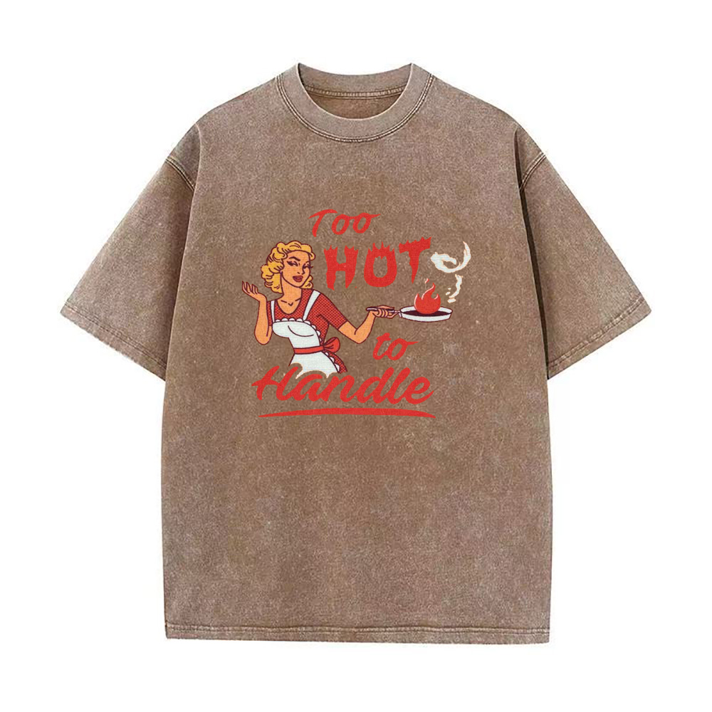 Too Hot To Handle Unisex Tee