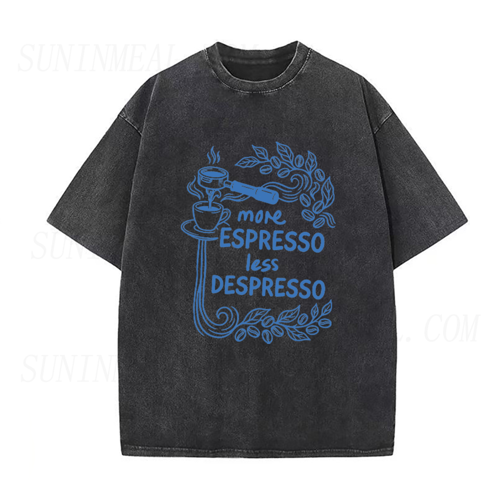 More Espresso Less Despresso Funny Coffee Lover Unisex Tee