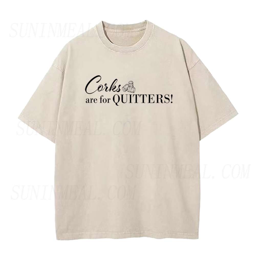 Retro Corks Are for Quitters Unisex Tee