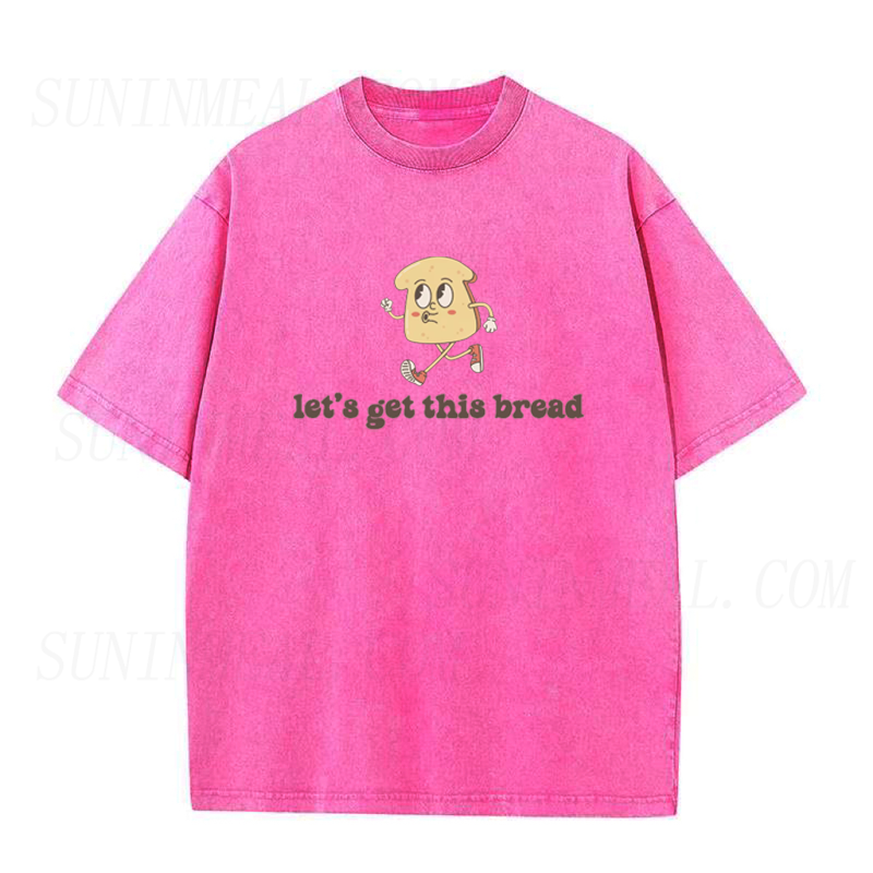 Let’s Get This Bread Unisex Tee
