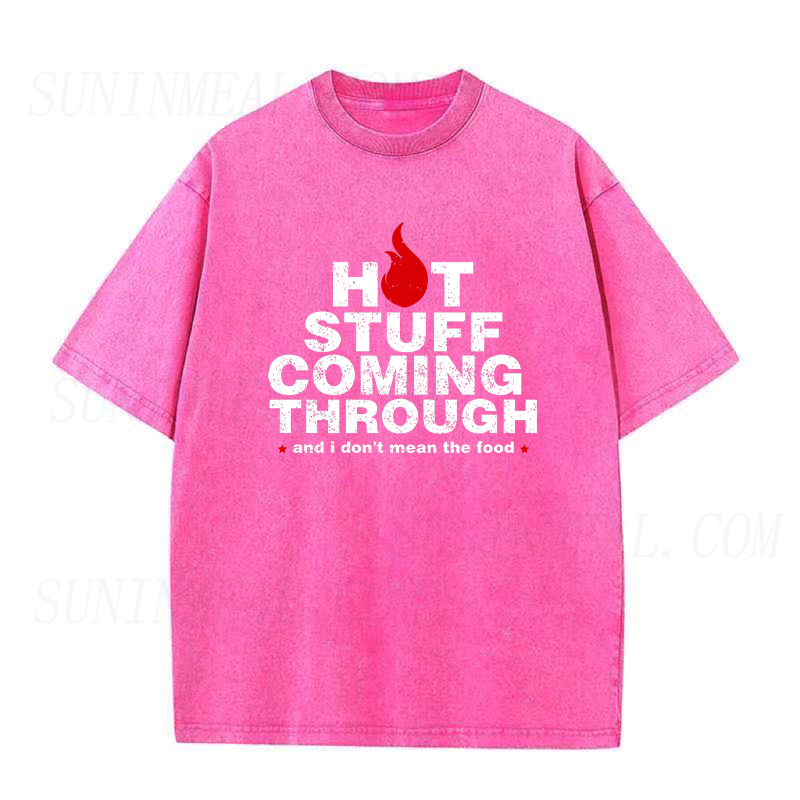 Hot Stuff Coming Through Unisex Tee