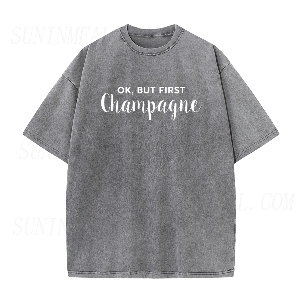 Ok But First Champagne Unisex Tee