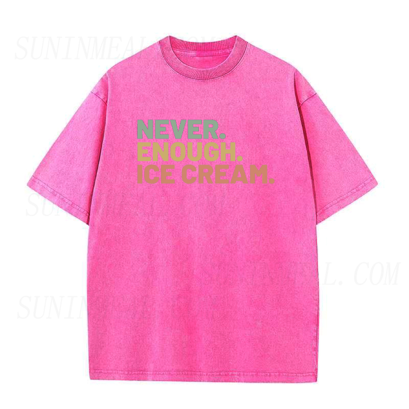 Never Enough Ice Cream Unisex Tee