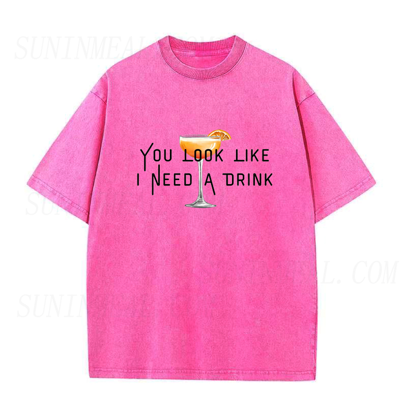 You Look Like I Need A Drink Unisex Tee