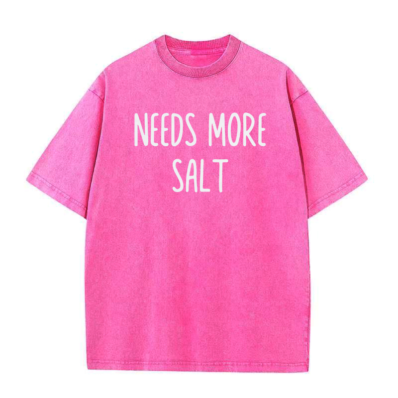 Needs More Salt Tee