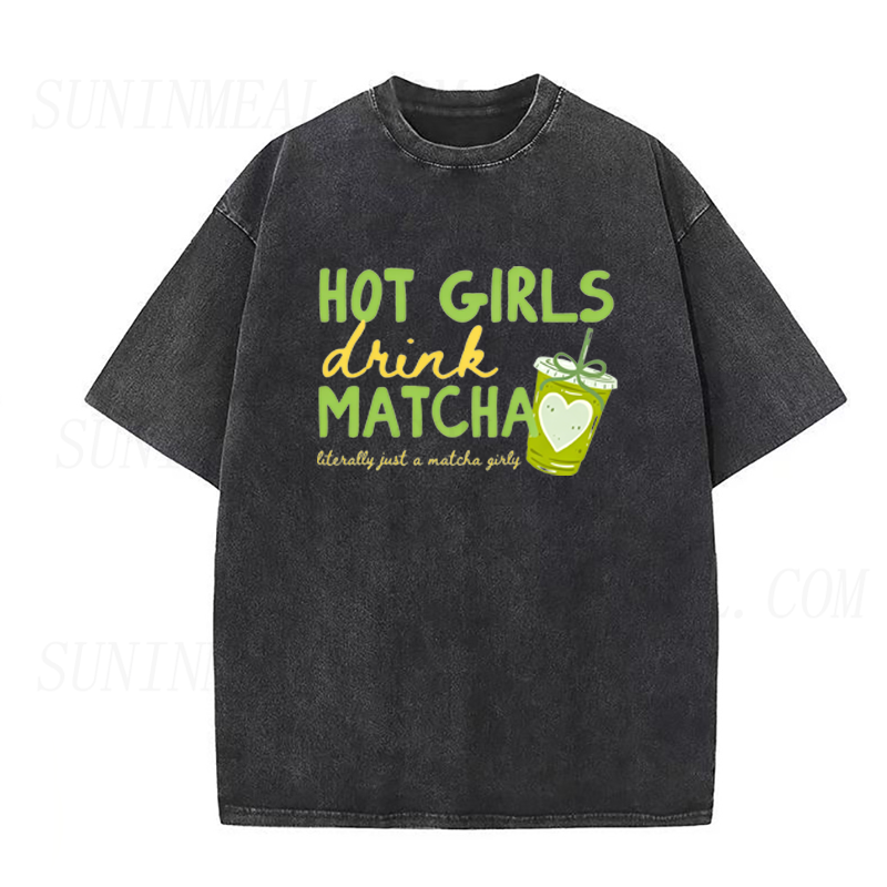 Hot Girls Drink Matcha Unisex Tee
