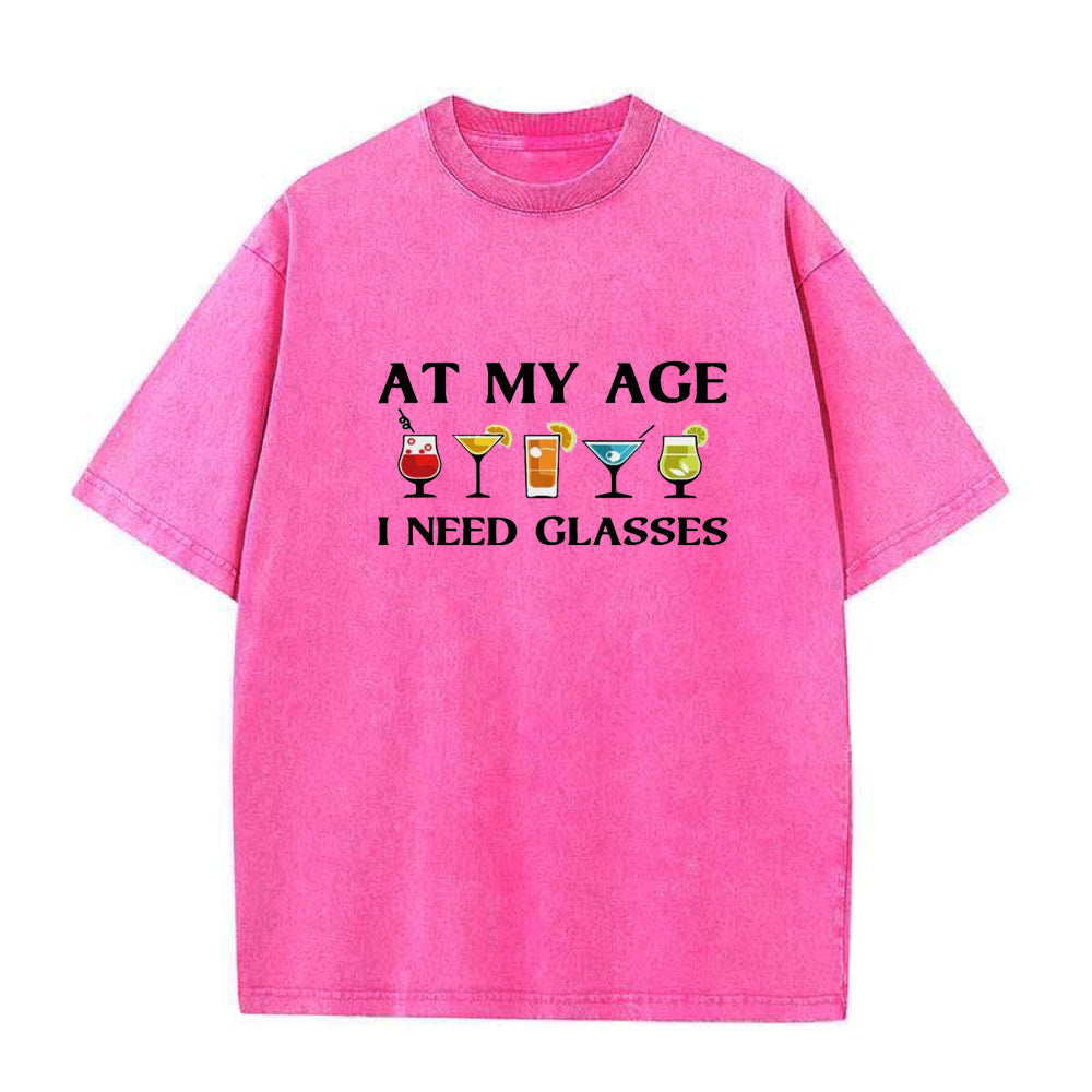 at my age I need glasses Unisex Tee
