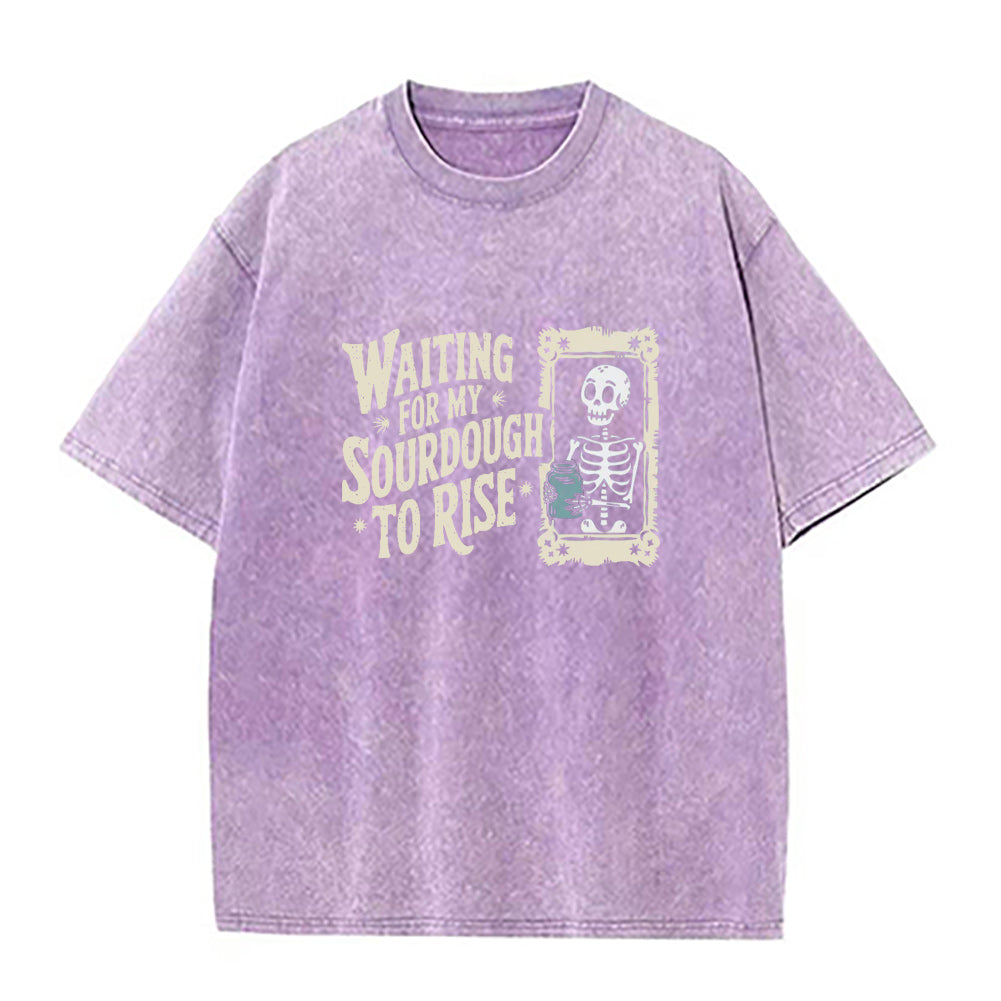 Waiting For My Sourdough To Rise Unisex Tee