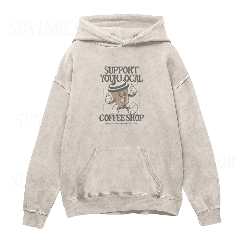 Support Your Local Coffee Shop Unisex Hoodie